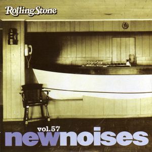Rolling Stone: New Noises, Volume 57