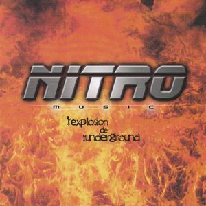 Nitro : L’Explosion de l’underground