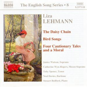 The English Song Series, Volume 8: The Daisy Chain / Bird Songs / Four Cautionary Tales and a Moral