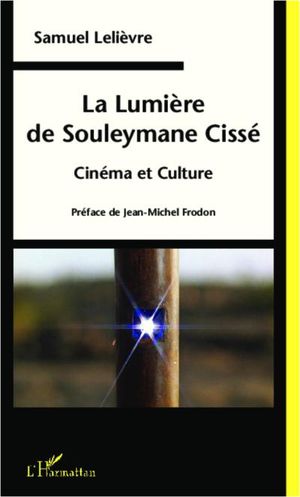 La lumière de Souleymane Cissé