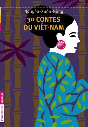 30 Contes du Viet-nam