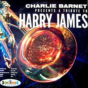 Presents a Tribute to Harry James