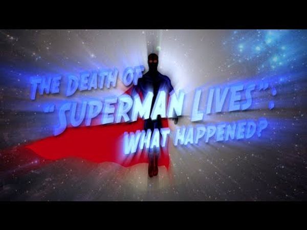 The Death of “Superman Lives”: What Happened?