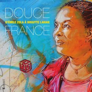 Douce France, d'Emile Zola à Brigitte Lahaie
