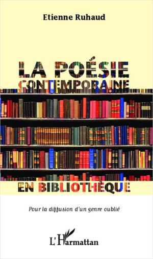 La poésie contemporaine en bibliothéque