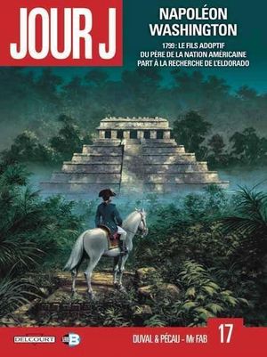 Napoléon Washington - Jour J, tome 17