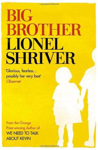 big brother book lionel shriver