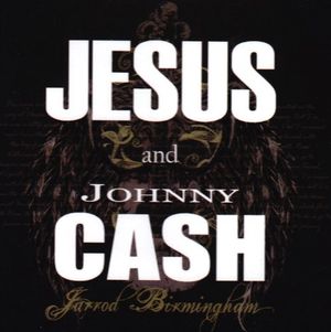 Jesus and Johnny Cash