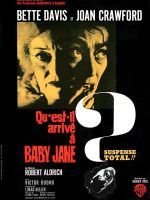 Affiche Qu'est-il arrivé à Baby Jane ? Affiche Qu'est-il arrivé à Baby Jane ?