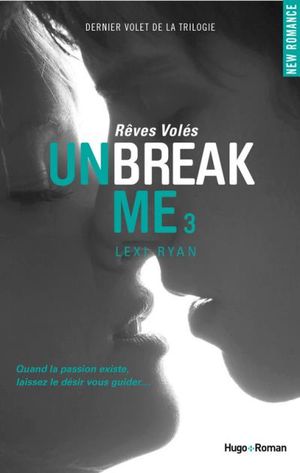 Unbreak Me T03 Rêves volés (Français)