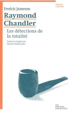 Raymond Chandler, les détections de la tonalité