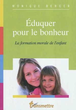 Eduquer pour le bonheur