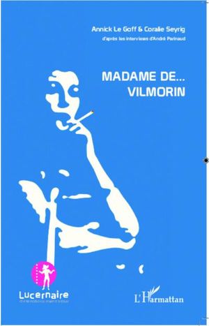 Madame de... Vilmorin