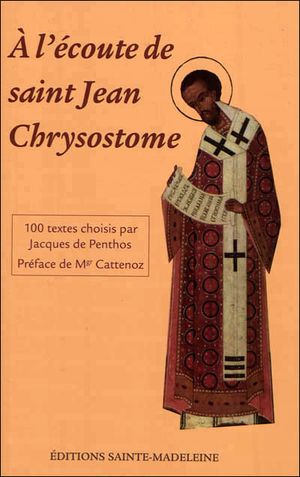 À l'écoute de saint Jean-Chrysostome