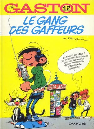 Le Gang des gaffeurs - Gaston (première série), tome 12