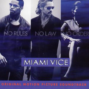 Miami Vice: Original Motion Picture Soundtrack (OST)