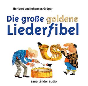 Die große goldene Liederfibel