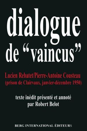 Dialogue de "vaincus"
