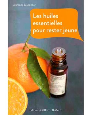 Les huiles essentielles pour rester jeune