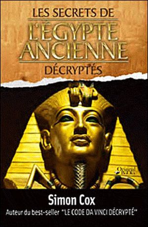 Les secrets de l'égypte ancienne