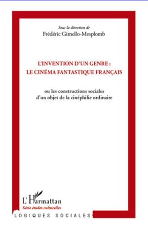 L'invention d'un genre : le cinéma fantastique français