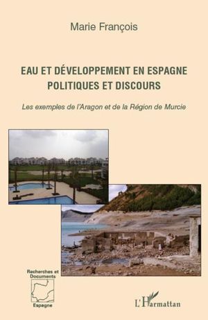 Eau et développement en Espagne : politiques et discours