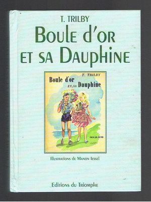 Boule d'Or et sa Dauphine