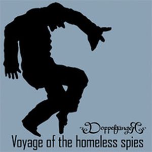 Voyage of the Homeless Spies