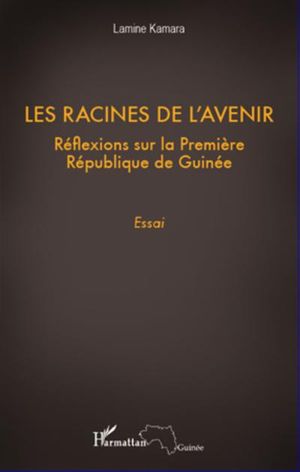 Les racines de l'avenir