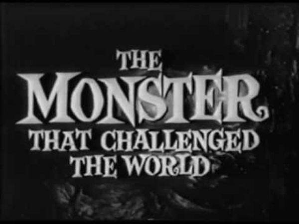 The Monster that Challenged the World