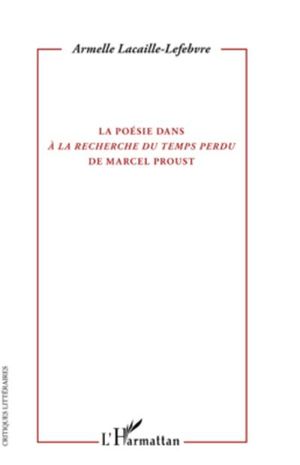 La poésie dans "à la recherche du temps perdu" de Marcel Proust