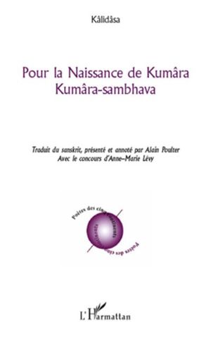 Pour la naissance de Kumâra Kumâra-Sambhava