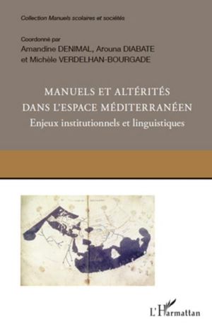 Manuels et altérités dans l'espace méditerranéen : enjeux institutionnels et linguistiques