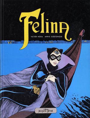 Félina - Félina, tome 1