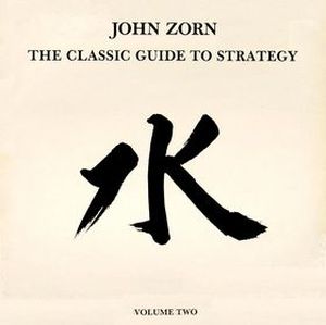 The Classic Guide to Strategy - Volume Two