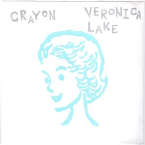 Crayon / Veronica Lake (Single)