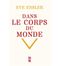 Dans le corps du monde
