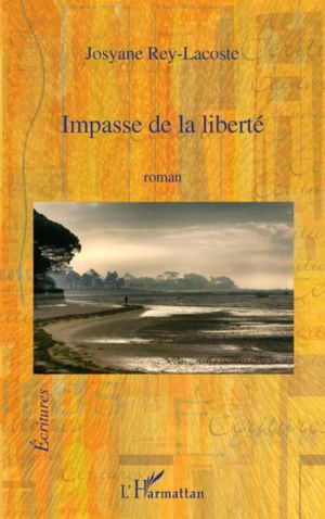 Impasse de la liberté