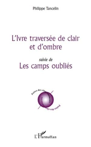 Ivre traversée de clair et d'ombre