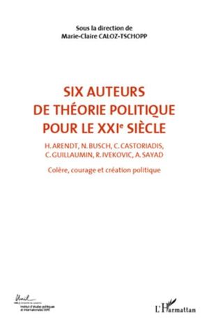 Colère, courage et création politique