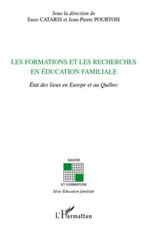 Les formations et les recherches en education familiale