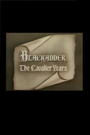 Blackadder : The Cavalier Years
