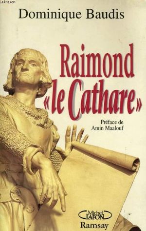 Raimond « le Cathare »