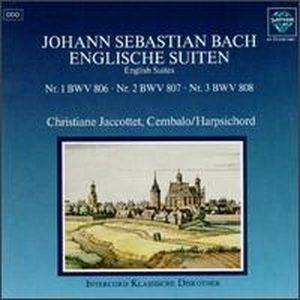 English Suites: Nr .1 BWV 806, Nr .2 BWV 807, Nr .3 BWV 808