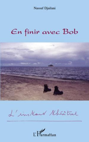 En finir avec Bob