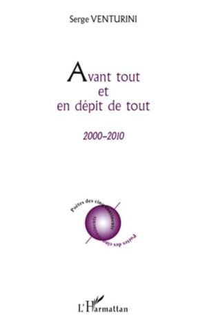 Avant tout et en dépit de tout