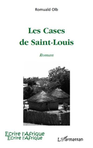 Les cases de Saint-Louis