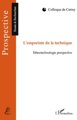 L'empreinte de la technique