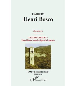 Claude Girault Henri Bosco sous le signe de Lubéron