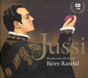 Jussi - Musikurval och text av Björn Ranelid